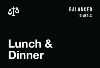Balanced: Lunch and Dinner (10 Meals)