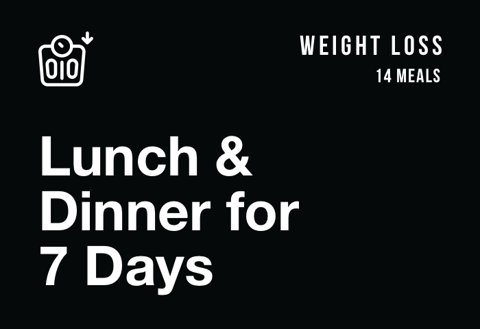 Weight Loss: Lunch and Dinner for 7 Days (14 Meals)